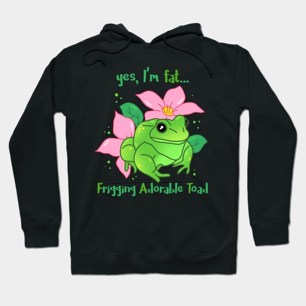 FAT - Frigging Adorable Toad Hoodie by FandomizedRose